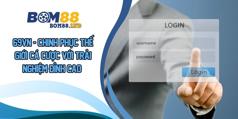  Đăng Nhập Bom88